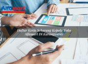 Daftar Kerja Sekarang Kepala Toko Alfamart di Karanganyar Tahun 2025 8 Daftar Kerja Sekarang Kepala Toko Alfamart di Karanganyar Tahun 2025