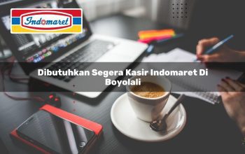 dibutuhkan segera kasir indomaret di boyolali 1749617422
