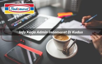 info kerja admin indomaret di kudus 1749820635