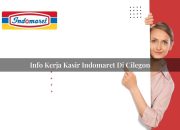 Info Kerja Kasir Indomaret di Cilegon Tahun 2025 9 Info Kerja Kasir Indomaret di Cilegon Tahun 2025