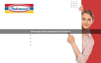 info kerja kasir indomaret di cirebon 1748952975