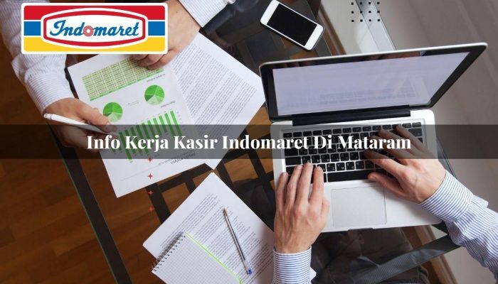 Info Kerja Kasir Indomaret di Mataram Tahun 2025