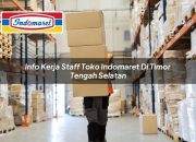 Info Kerja Staff Toko Indomaret di Timor Tengah Selatan Tahun 2025 8 Info Kerja Staff Toko Indomaret di Timor Tengah Selatan Tahun 2025