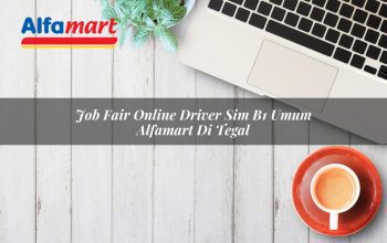 Job Fair Online Driver SIM B1 Umum Alfamart di Tegal Tahun 2025 4 job fair online driver sim b1 umum alfamart di tegal 1749979895