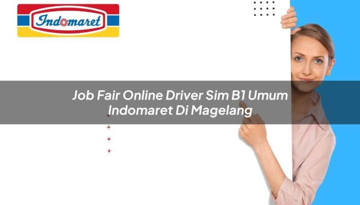 Job Fair Online Driver SIM B1 Umum Indomaret di Magelang Tahun 2025