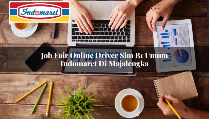 Job Fair Online Driver SIM B1 Umum Indomaret di Majalengka Tahun 2025 6 Job Fair Online Driver SIM B1 Umum Indomaret di Majalengka Tahun 2025