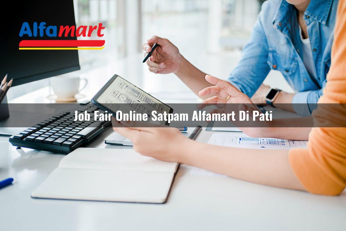 job fair online satpam alfamart di pati 1749952598