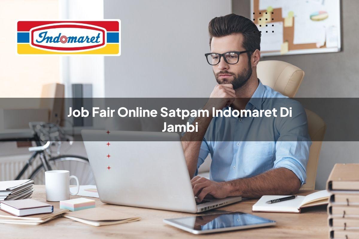 job fair online satpam indomaret di jambi 1749858141