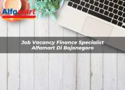 Job Vacancy Finance Specialist Alfamart di Bojonegoro Tahun 2025 7 Job Vacancy Finance Specialist Alfamart di Bojonegoro Tahun 2025