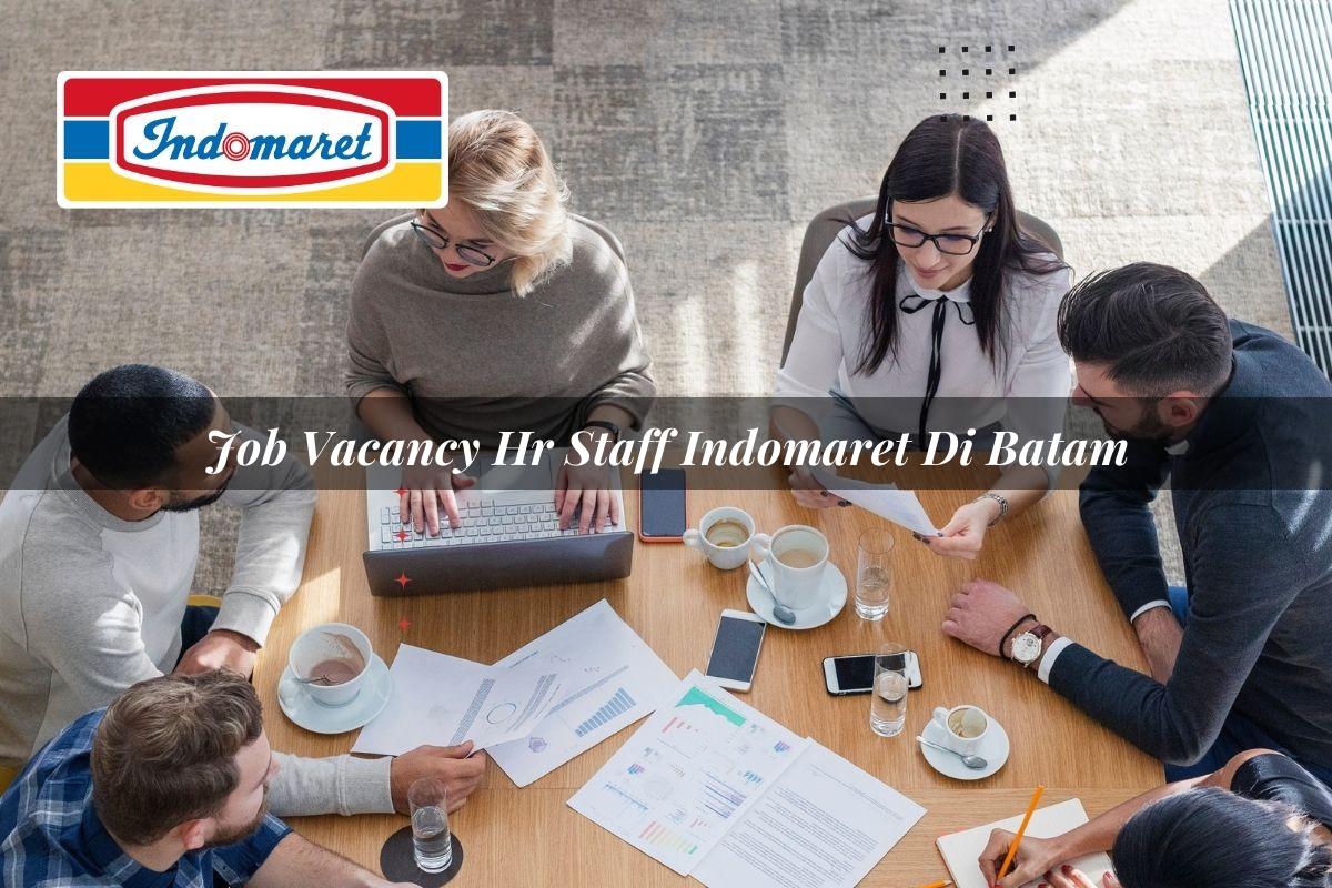 job vacancy hr staff indomaret di batam 1749830348