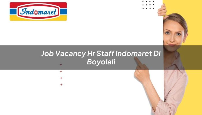 Job Vacancy HR Staff Indomaret di Boyolali Tahun 2025