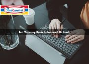 Job Vacancy Kasir Indomaret di Jambi Tahun 2025 10 Job Vacancy Kasir Indomaret di Jambi Tahun 2025