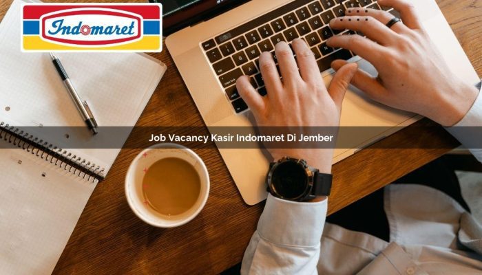 Job Vacancy Kasir Indomaret di Jember Tahun 2025 6 Job Vacancy Kasir Indomaret di Jember Tahun 2025