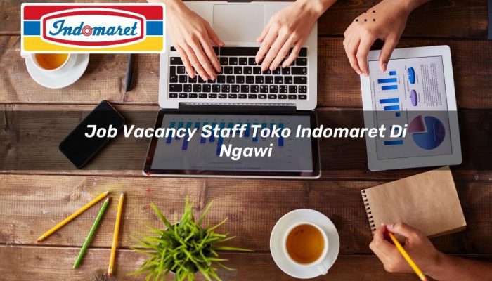Job Vacancy Staff Toko Indomaret di Ngawi Tahun 2025