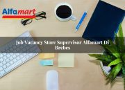 Job Vacancy Store Supervisor Alfamart di Brebes Tahun 2025 4 Job Vacancy Store Supervisor Alfamart di Brebes Tahun 2025