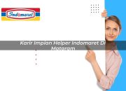 Karir Impian Helper Indomaret di Mataram Tahun 2025 11 Karir Impian Helper Indomaret di Mataram Tahun 2025