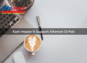 Karir Impian IT Support Alfamart di Pati Tahun 2025 9 Karir Impian IT Support Alfamart di Pati Tahun 2025