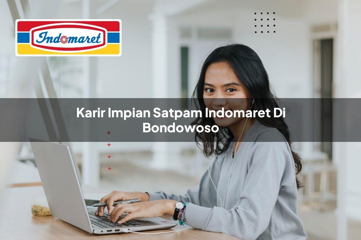 karir impian satpam indomaret di bondowoso 1749856916