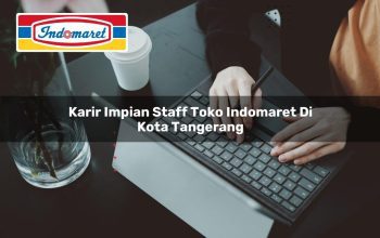 Karir Impian Staff Toko Indomaret di Kota Tangerang Tahun 2025