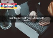 Karir Impian Staff Toko Indomaret di Langkat Tahun 2025 8 Karir Impian Staff Toko Indomaret di Langkat Tahun 2025