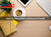 Karir Terbaru Satpam Alfamart di Jambi Tahun 2025 9 Karir Terbaru Satpam Alfamart di Jambi Tahun 2025
