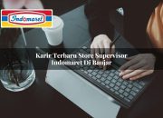 Karir Terbaru Store Supervisor Indomaret di Banjar Tahun 2025 5 Karir Terbaru Store Supervisor Indomaret di Banjar Tahun 2025