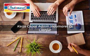 Kerja Cepat Admin Indomaret di Cianjur Tahun 2025 2 kerja cepat admin indomaret di cianjur 1749820692