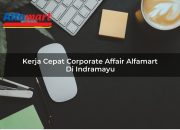 Kerja Cepat Corporate Affair Alfamart di Indramayu Tahun 2025 8 Kerja Cepat Corporate Affair Alfamart di Indramayu Tahun 2025