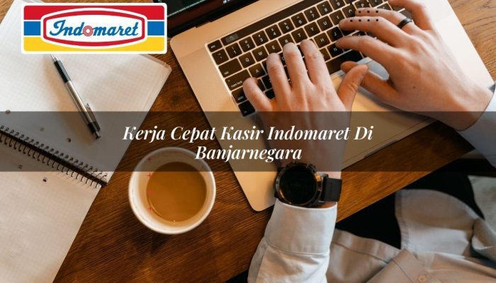 Kerja Cepat Kasir Indomaret di Banjarnegara Tahun 2025