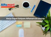 Kerja Cepat Satpam Alfamart di Cilacap Tahun 2025 9 Kerja Cepat Satpam Alfamart di Cilacap Tahun 2025