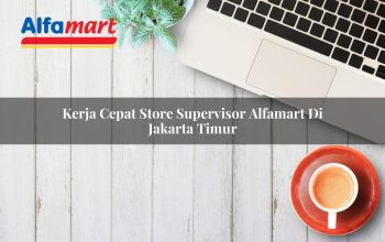 kerja cepat store supervisor alfamart di jakarta timur 1749974669