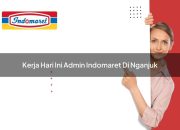 Kerja Hari Ini Admin Indomaret di Nganjuk Tahun 2025 14 Kerja Hari Ini Admin Indomaret di Nganjuk Tahun 2025