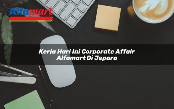 kerja hari ini corporate affair alfamart di jepara 1750160038
