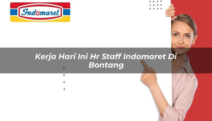 Kerja Hari Ini HR Staff Indomaret di Bontang Tahun 2025