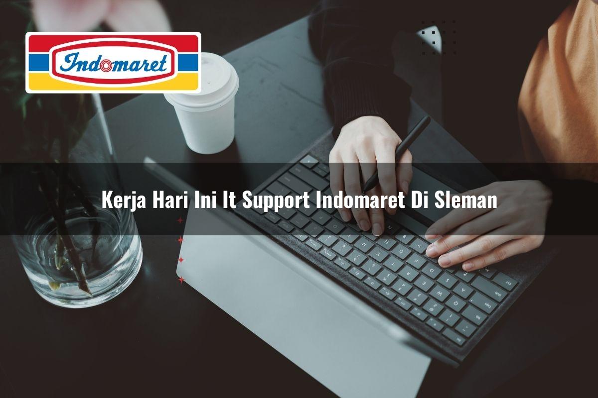 kerja hari ini it support indomaret di sleman 1749845457