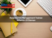 Kerja Hari Ini Management Trainee Alfamart di Sleman Tahun 2025 9 Kerja Hari Ini Management Trainee Alfamart di Sleman Tahun 2025