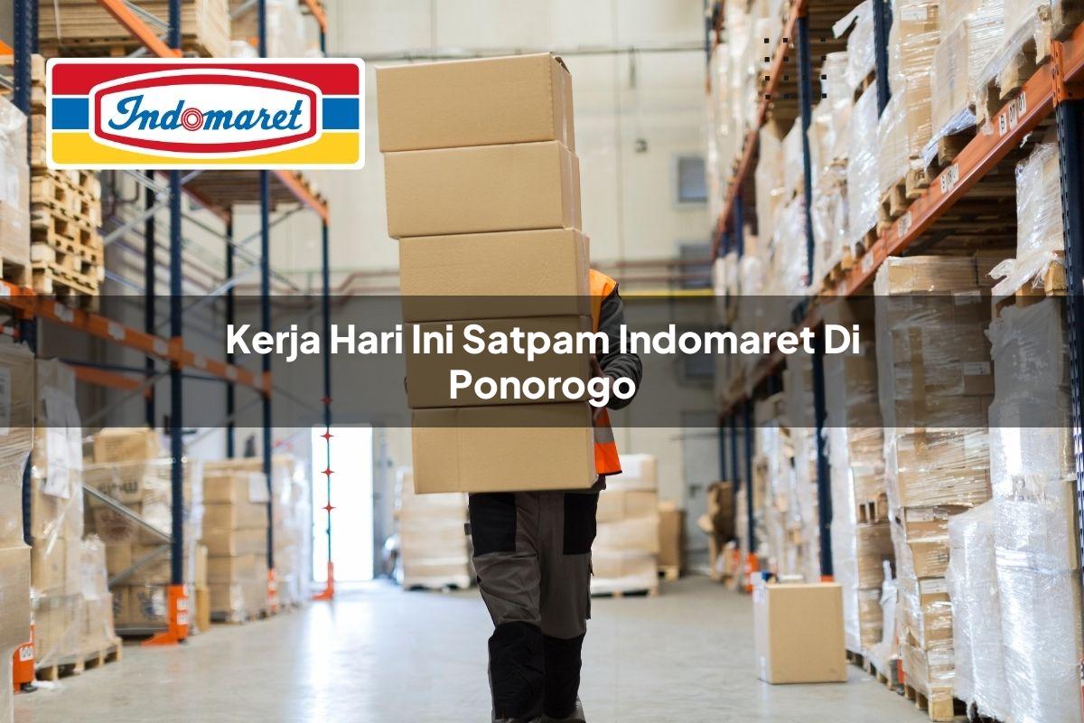 kerja hari ini satpam indomaret di ponorogo 1749858499