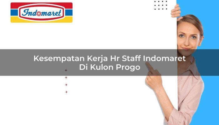Kesempatan Kerja HR Staff Indomaret di Kulon Progo Tahun 2025