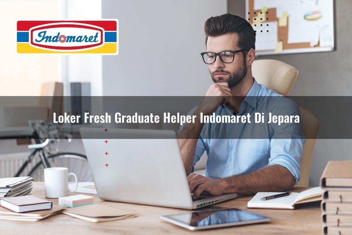 loker fresh graduate helper indomaret di jepara 1749805197