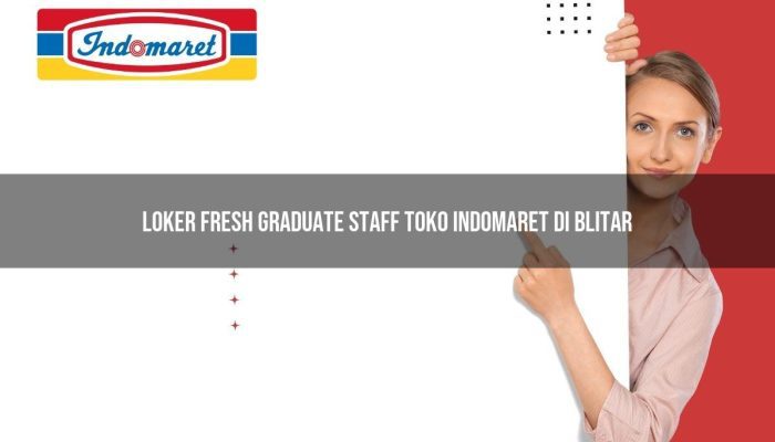 Loker Fresh Graduate Staff Toko Indomaret di Blitar Tahun 2025