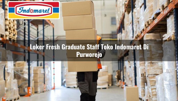Loker Fresh Graduate Staff Toko Indomaret di Purworejo Tahun 2025