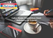 Loker Tanpa Pengalaman Kasir Indomaret di Jepara Tahun 2025 5 Loker Tanpa Pengalaman Kasir Indomaret di Jepara Tahun 2025