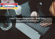 Loker Tanpa Pengalaman Staff Toko Indomaret di Makassar Tahun 2025 9 Loker Tanpa Pengalaman Staff Toko Indomaret di Makassar Tahun 2025