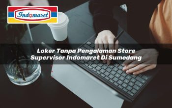 loker tanpa pengalaman store supervisor indomaret di sumedang 1749813544