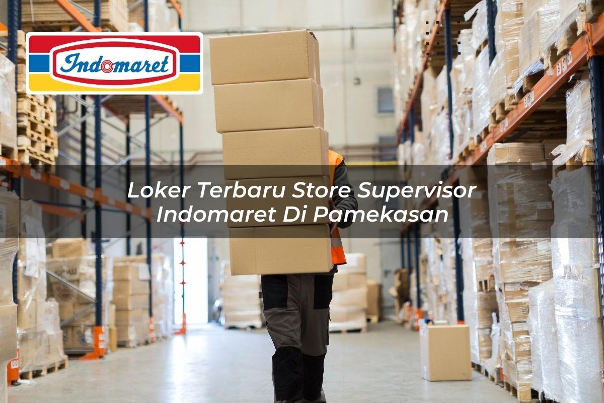 loker terbaru store supervisor indomaret di pamekasan 1749813160