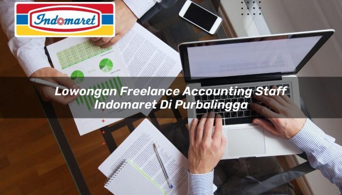 Lowongan Freelance Accounting Staff Indomaret di Purbalingga Tahun 2025