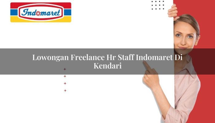 Lowongan Freelance HR Staff Indomaret di Kendari Tahun 2025 6 Lowongan Freelance HR Staff Indomaret di Kendari Tahun 2025