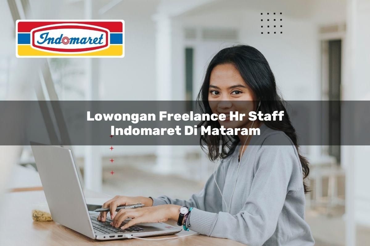 lowongan freelance hr staff indomaret di mataram 1749824359