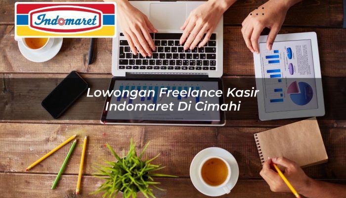 Lowongan Freelance Kasir Indomaret di Cimahi Tahun 2025