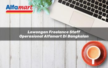 lowongan freelance staff operasional alfamart di bangkalan 1750157750